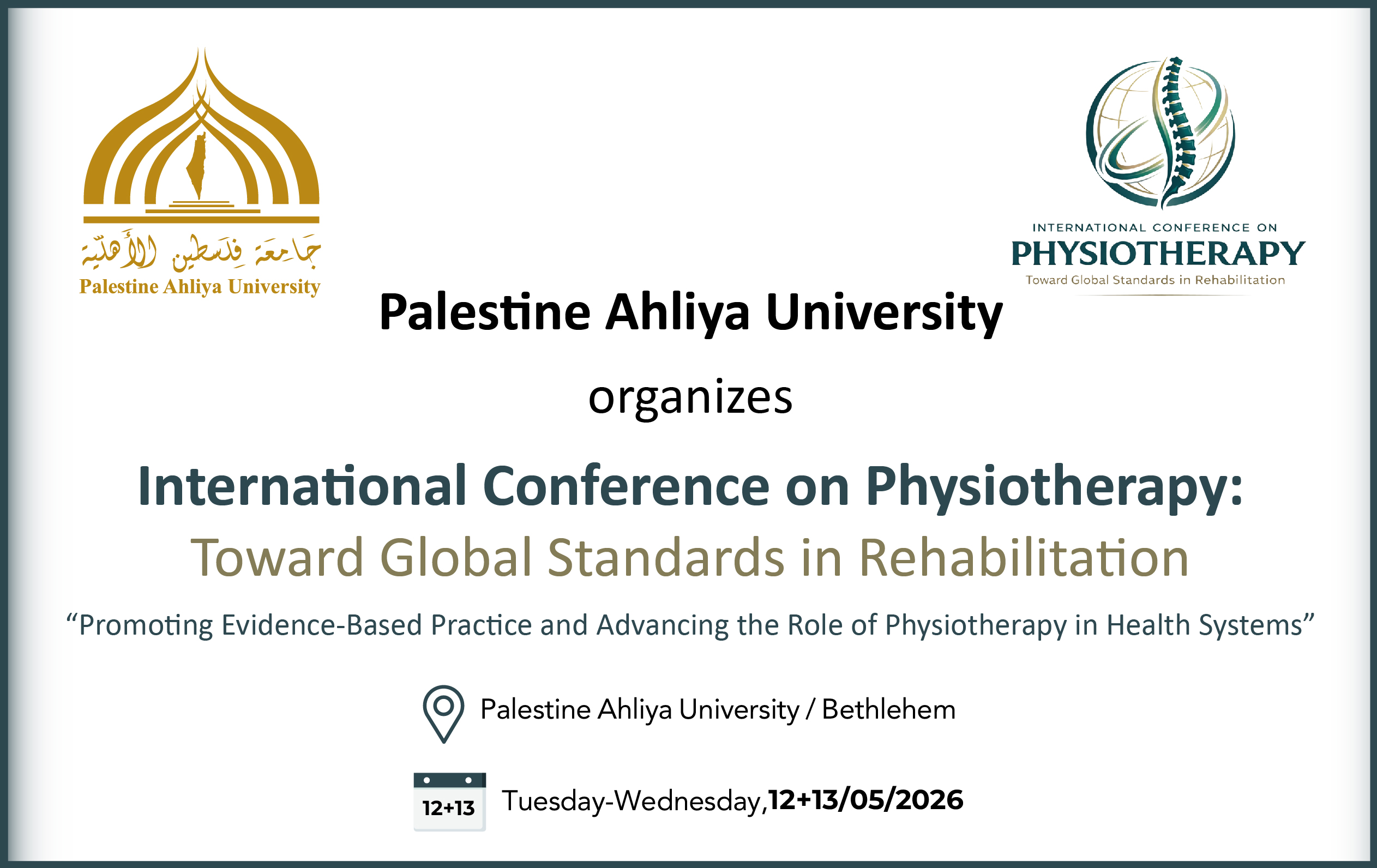 Call for Papers for the International Conference on Physiotherapy: Toward Global Standards in Rehabilitation “Promoting Evidence-Based Practice and Advancing the Role of Physiotherapy in Health Systems”